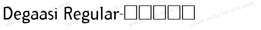 Degaasi Regular字体转换